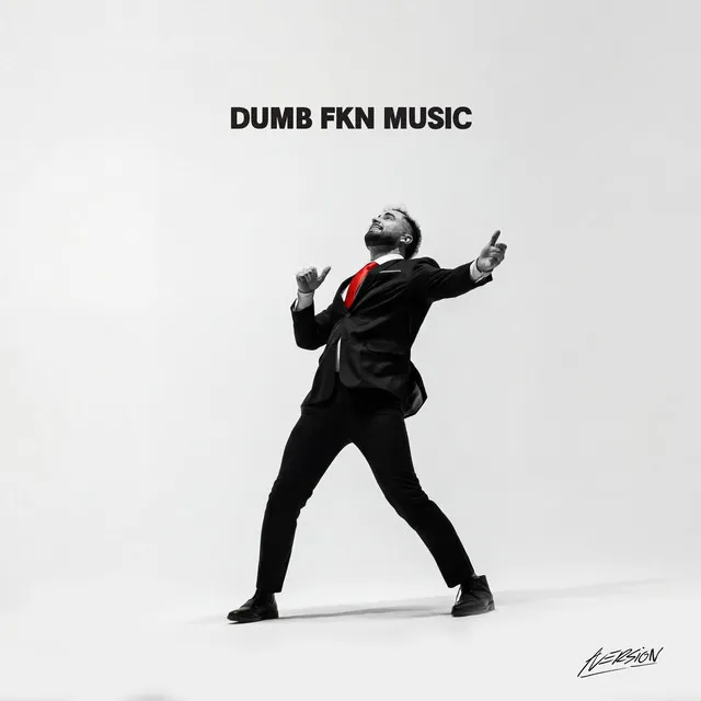 DUMB FKN MUSIC by Aversion - Rawstyle cover art