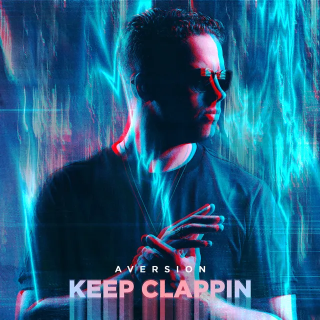 Keep Clappin by Aversion - Rawstyle cover art