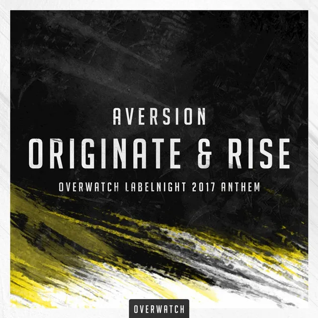 Originate & Rise - Official Overwatch Labelnight Anthem 2017 by Aversion - Rawstyle cover art