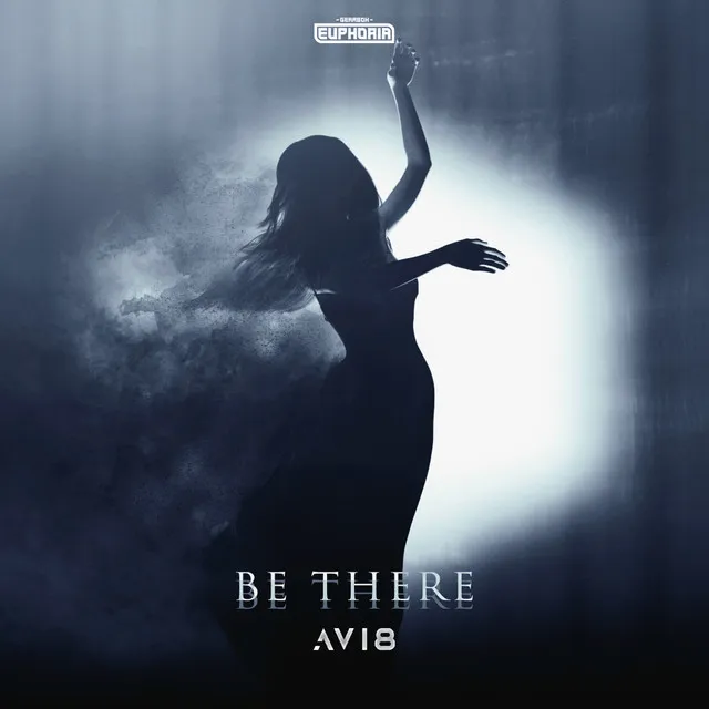BE THERE by Avi8 - Euphoric Hardstyle cover art