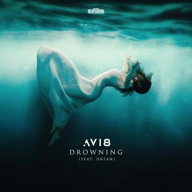 Drowning by Avi8, Drean - Euphoric Hardstyle cover art