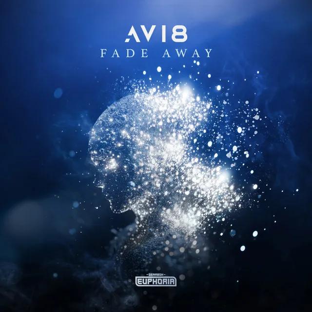 Fade Away by Avi8 - Euphoric Hardstyle cover art