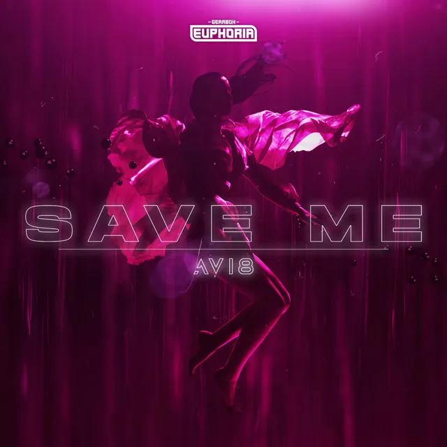 Save Me by Avi8 - Euphoric Hardstyle cover art