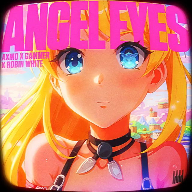 Angel Eyes - Extended Mix by AXMO, Gammer, ROBIN WHITE - Hardstyle cover art
