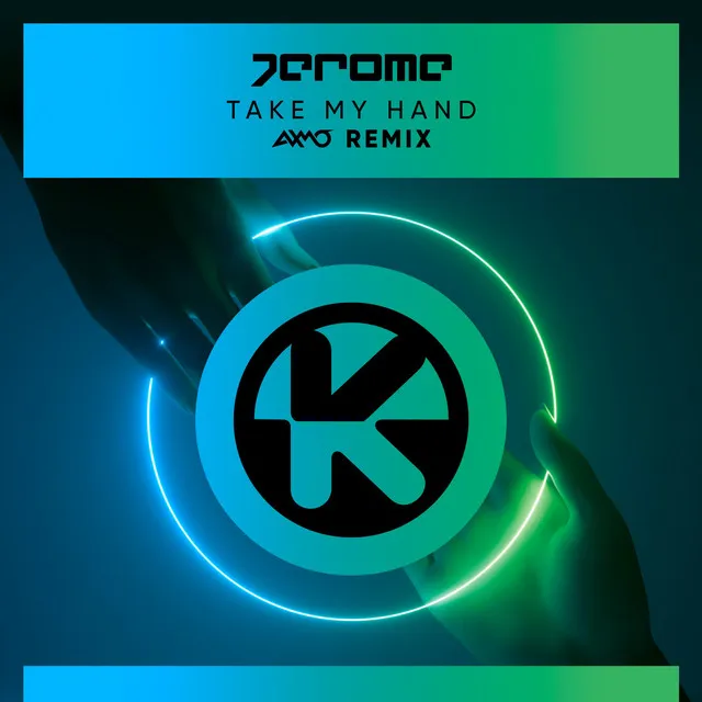 Take My Hand - AXMO Remix by AXMO, Jerome - Hardstyle cover art