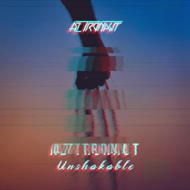 Unshakable by AZ tronaut - Hardstyle cover art