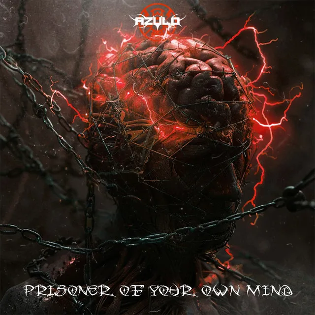 Prisoner Of Your Own Mind by Azulo - Hard Techno cover art