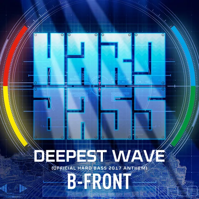 Deepest Wave (Official Hard Bass 2017 Anthem) by B-Front - Hardstyle cover art