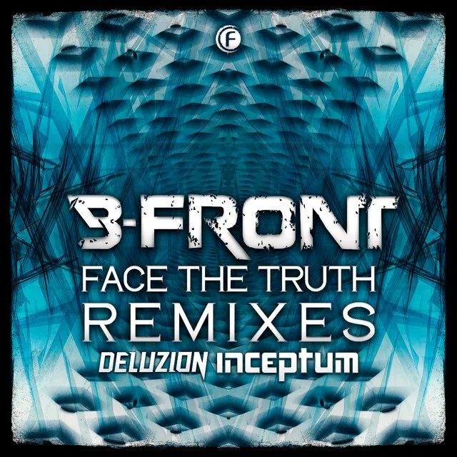 Face the Truth - Deluzion Remix by B-Front, Deluzion - Rawstyle cover art