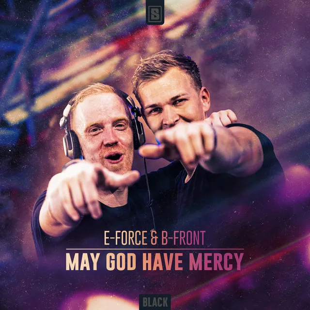 May God Have Mercy by B-Front, E-Force - Hardstyle cover art