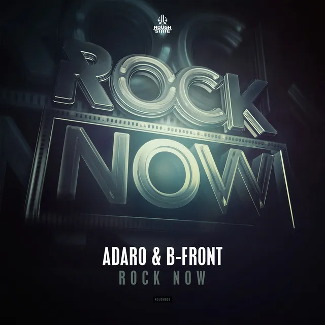 Rock Now - Radio Edit by B-Front, Adaro - Hardstyle cover art