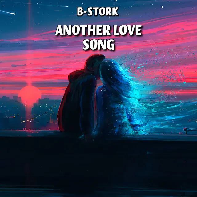 Another Love Song - Extended Mix by B-Stork - Hardstyle cover art