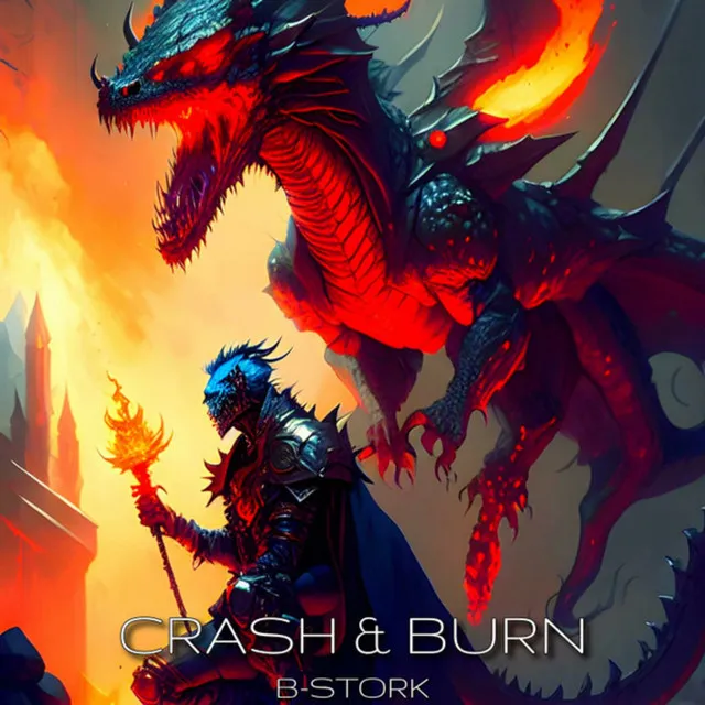 Crash & Burn - Extended Mix by B-Stork - Hardstyle cover art