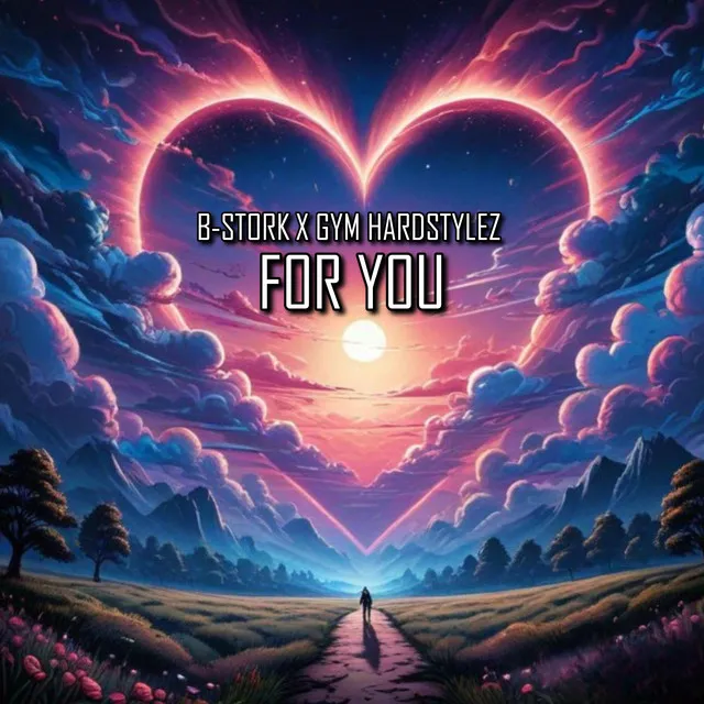 For You by B-Stork, GYM HARDSTYLEZ - Hardstyle cover art