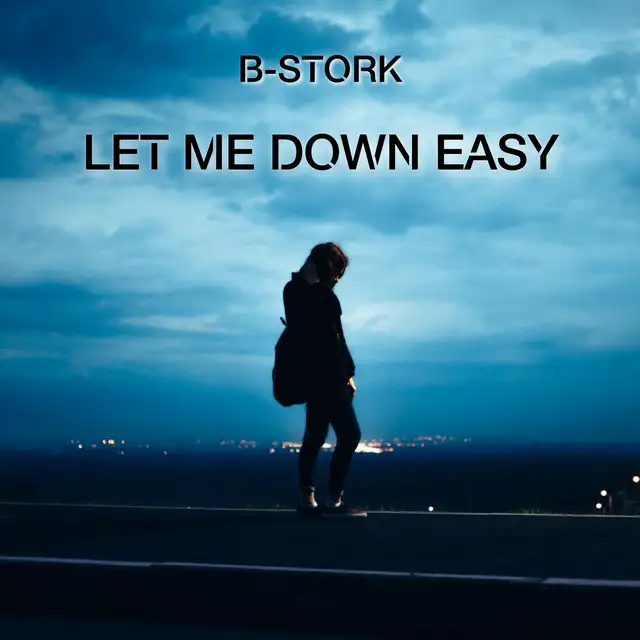 Let Me Down Easy - Radio Mix by B-Stork - Hardstyle cover art