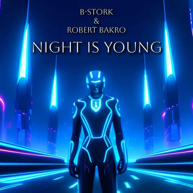 Night Is Young by B-Stork, Robert Bakro - Hardstyle cover art