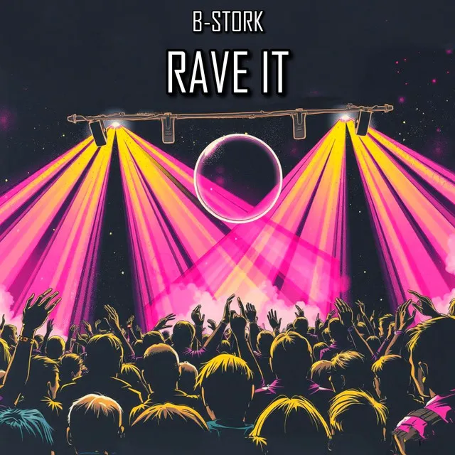 Rave It - Extended Mix by B-Stork - Hardstyle cover art