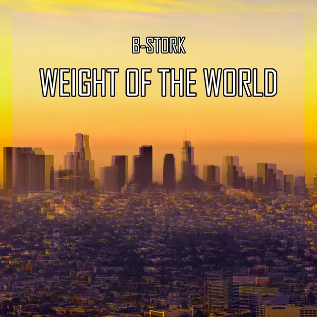 Weight of the World - Extended Mix by B-Stork - Hardstyle cover art