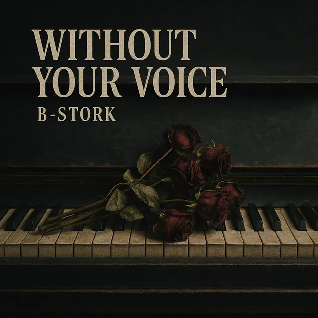 Without Your Voice - Hardstyle Version [Extended Mix] by B-Stork - Hardstyle cover art
