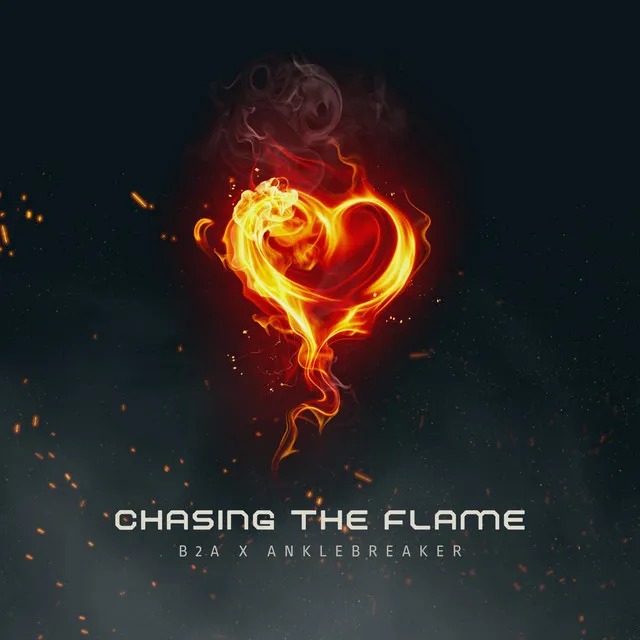 Chasing The Flame - Radio Edit by B2A, Anklebreaker - Euphoric Hardstyle cover art