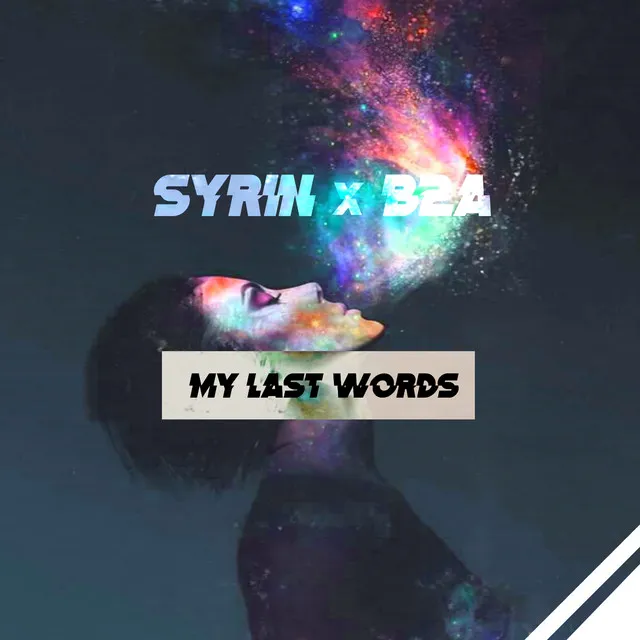 My Last Words (Radio Edit) by B2A, syrin - Euphoric Hardstyle cover art