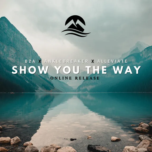 Show You The Way - Radio Edit by B2A, Anklebreaker, Alleviate - Hardstyle cover art