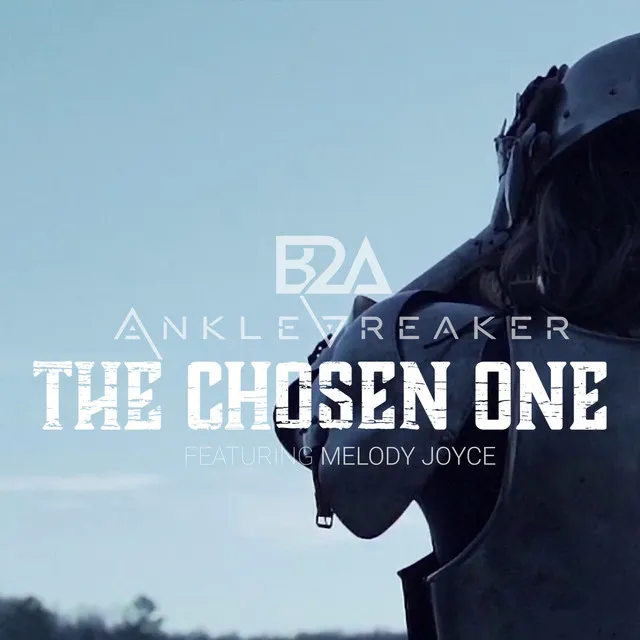 The Chosen One by B2A, Anklebreaker, Melody Joyce - Hardstyle cover art