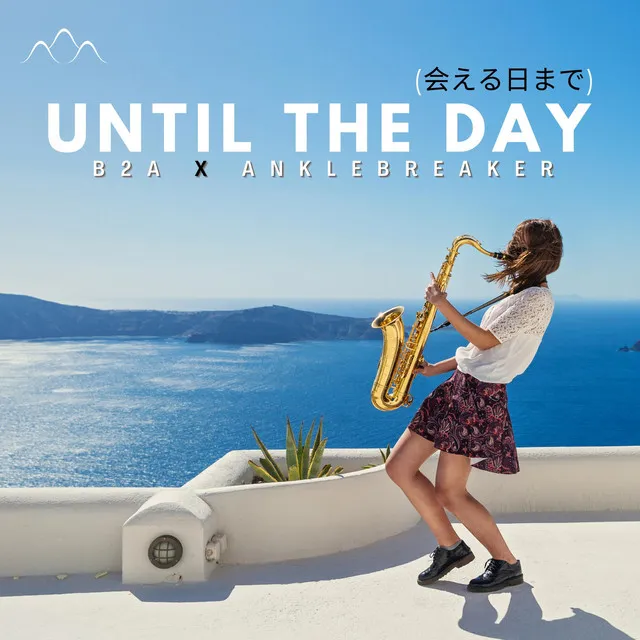 Until The Day - Radio Edit by B2A, Anklebreaker - Hardstyle cover art