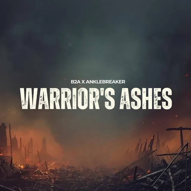 Warrior's Ashes - Radio Edit by B2A, Anklebreaker - Euphoric Hardstyle cover art