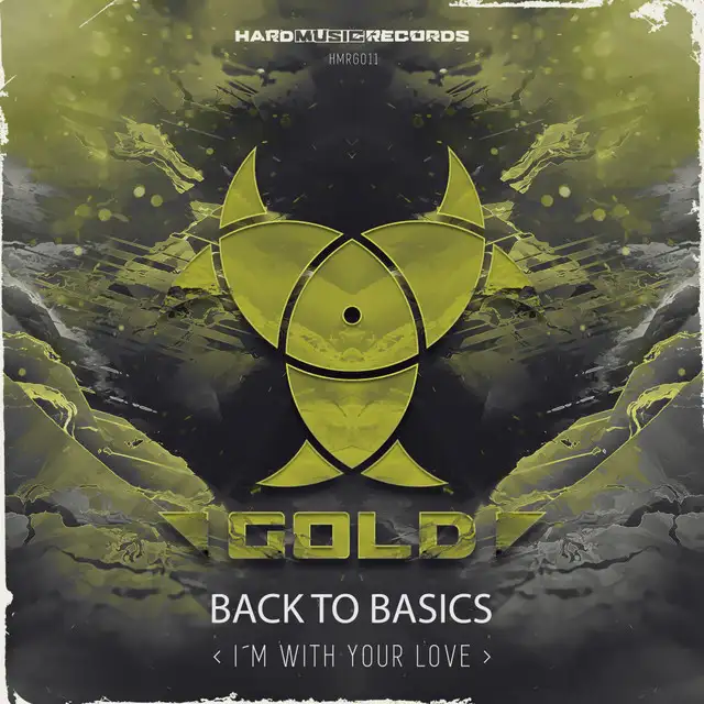 I'm With Your Love by Back To Basics - Hardstyle cover art