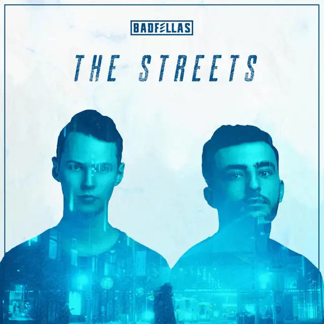 The Streets - Radio Edit by Badfellas - Hardstyle cover art