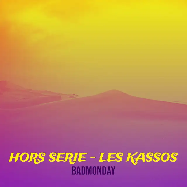 HORS SERIE - LES KASSOS by BadMonday - Hard Techno cover art