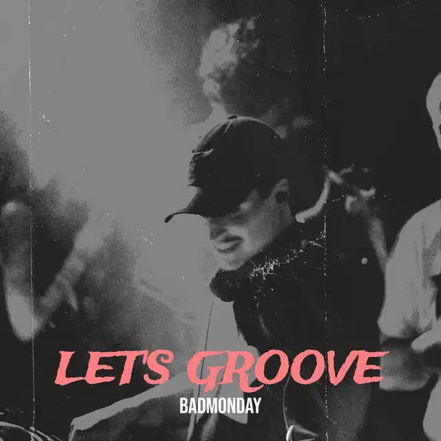 Let's Groove by BadMonday - Hard Techno cover art