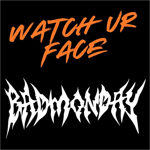 WATCH UR FACE by BadMonday - Hard Techno cover art