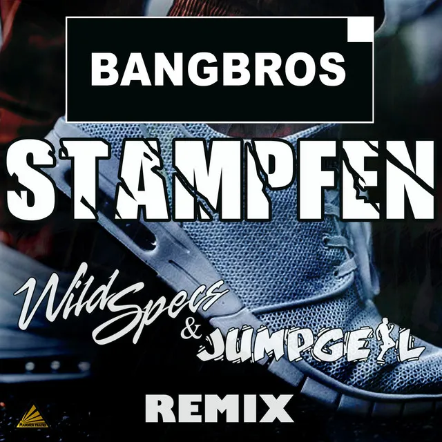 Stampfen - Wild Specs & Jumpgeil Remix Extended by Bangbros, Wild Specs, Jumpgeil - Hardstyle cover art