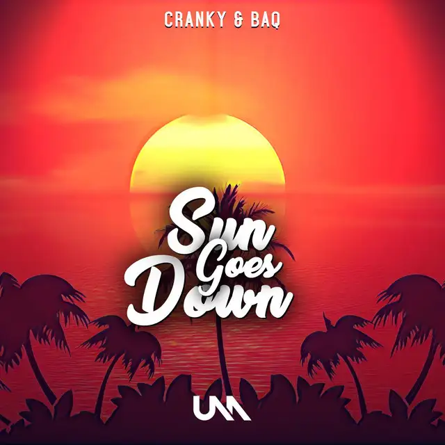 Sun Goes Down by BAQ, CRANKY - Hardstyle cover art