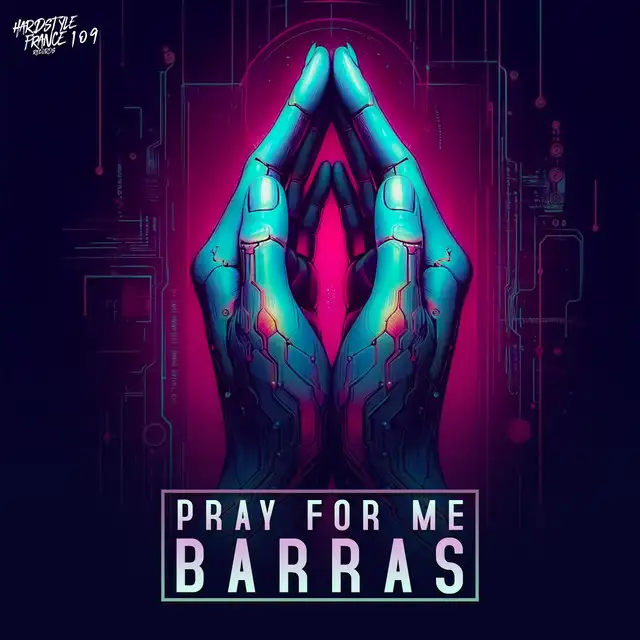 Pray For Me by Barras - Hardstyle cover art