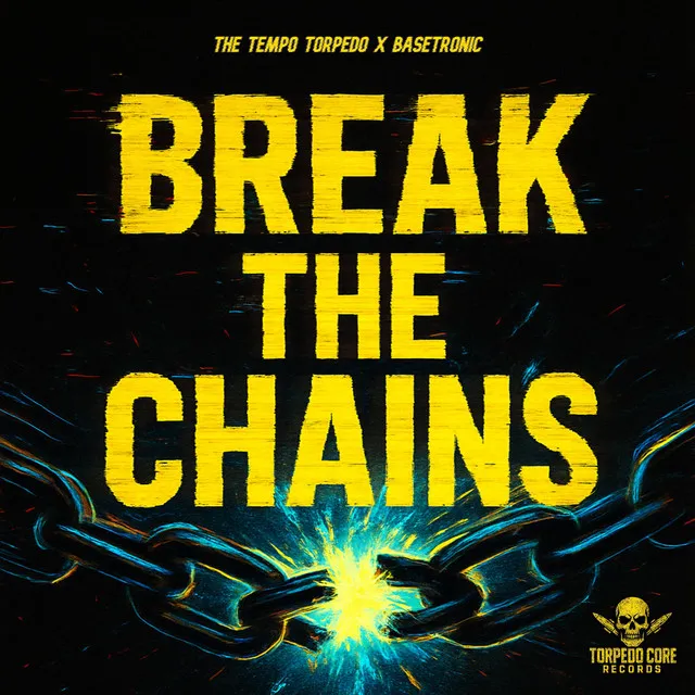 Break The Chains by Basetronic, THE tempo torpedo - Uptempo cover art