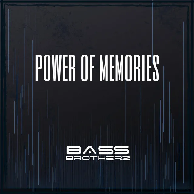 Power of Memories by Bass Brotherz - Hardstyle cover art
