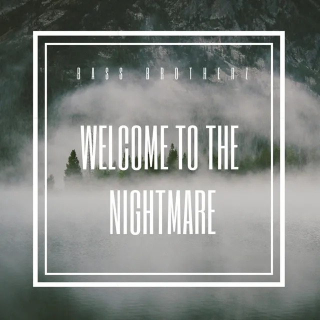 Welcome to the Nightmare by Bass Brotherz - Hardstyle cover art
