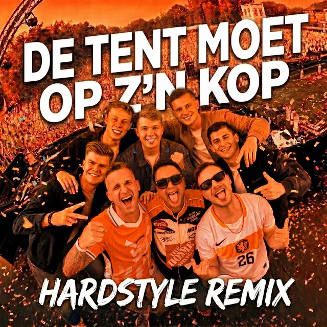 De Tent Moet Op Z'n Kop - Hardstyle Remix by Bass Chaserz, Altijd Larstig & Rob Gasd’rop, Likke Pêhp - Rawstyle cover art