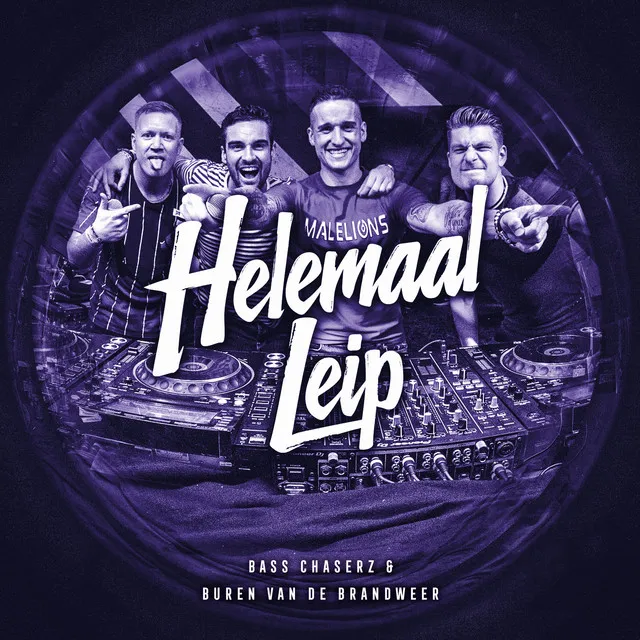 Helemaal Leip by Bass Chaserz, Buren Van De Brandweer - Rawstyle cover art
