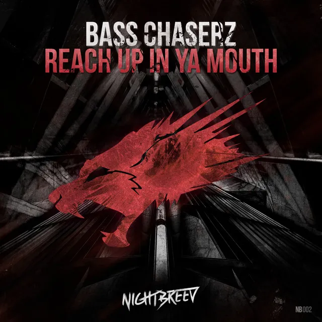 Reach up in ya mouth - Original Mix by Bass Chaserz - Rawstyle cover art