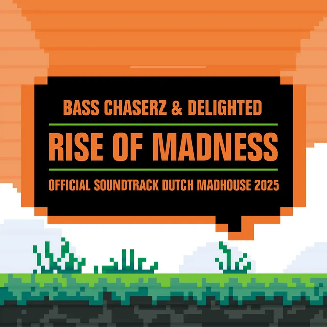 Rise of Madness (Official Soundtrack Dutch Madhouse 2025) - Radio Edit by Bass Chaserz, Delighted - Hardstyle cover art
