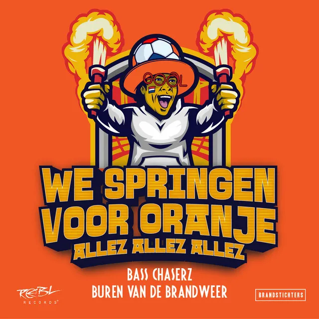 We Springen Voor Oranje (Allez Allez Allez) by Bass Chaserz, Buren Van De Brandweer - Rawstyle cover art