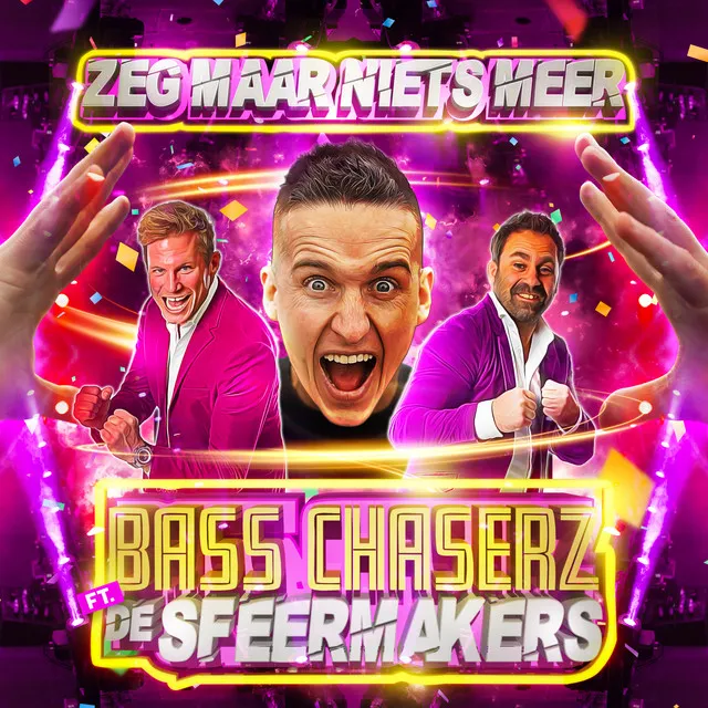Zeg Maar Niets Meer by Bass Chaserz, De Sfeermakers - Rawstyle cover art