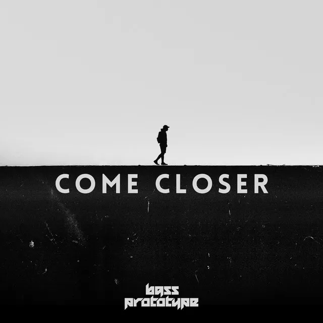 Come Closer by Bass Prototype - Frenchcore cover art