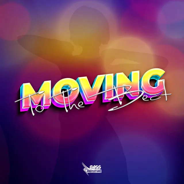 Moving To The Beat - Radio Edit by Bass Prototype - Frenchcore cover art