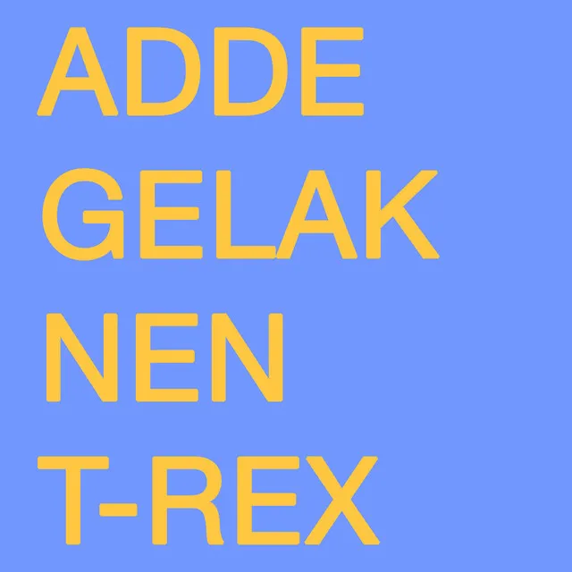 Adde gelak nen T-rex by Bassbrain - Hardstyle cover art