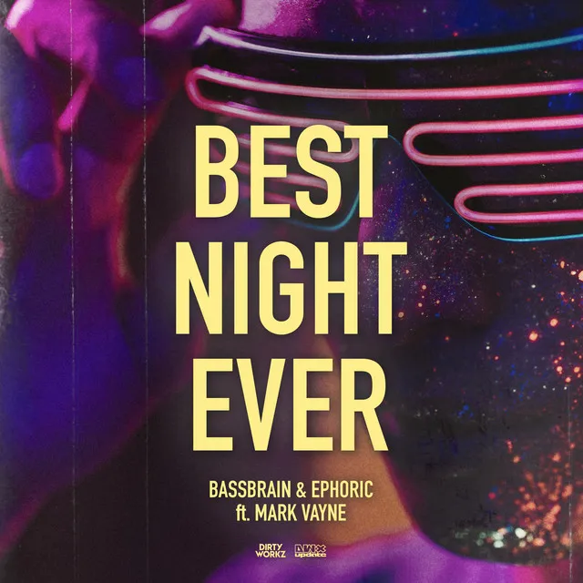 Best Night Ever by Bassbrain, Ephoric, Mark Vayne - Hardstyle cover art